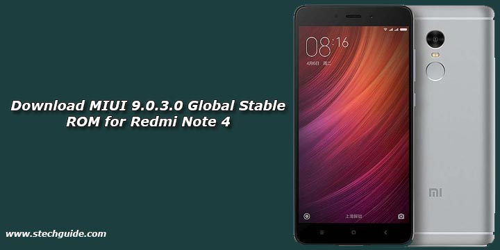 Download MIUI 9.0.3.0 Global Stable ROM for Redmi Note 4