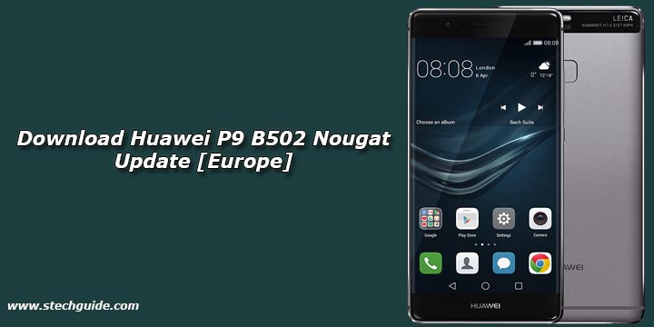 Download Huawei P9 B502 Nougat Update [Europe]