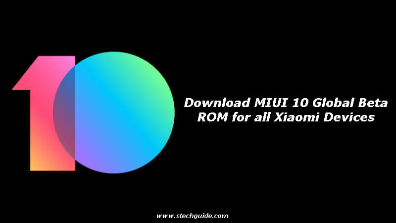 Download MIUI 10 Global Beta ROM 8.12.13 for all Xiaomi Devices