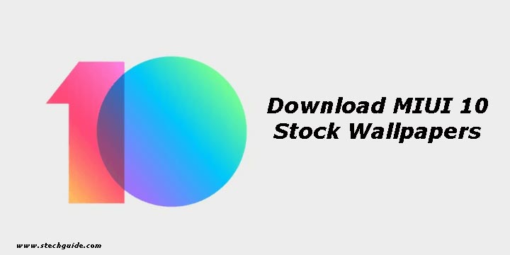 Download MIUI 10 Stock Wallpapers