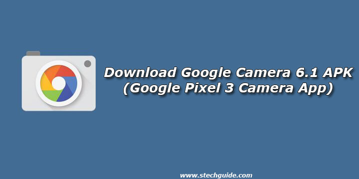 download google camera 6 1 apk google