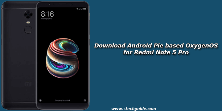 Download Android Pie based OxygenOS for Redmi Note 5 Pro