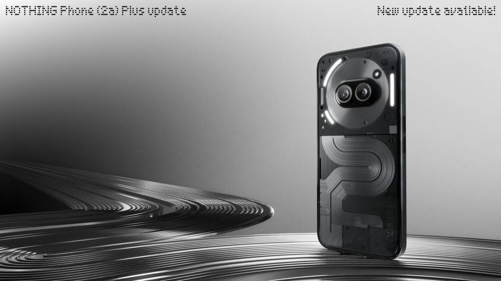 Nothing Phone 2a Plus U2.6-240827-2057 update