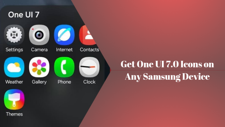 Get One UI 7.0 Icons on Any Samsung Device