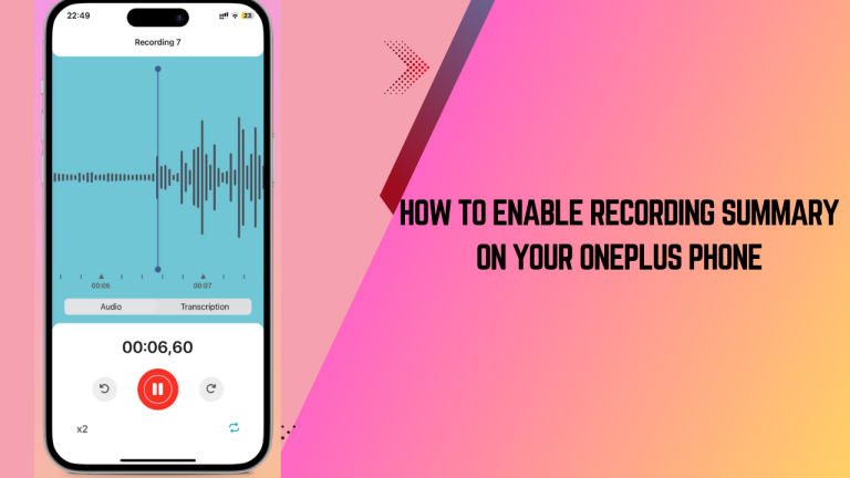 How to Enable Recording Summary on your OnePlus Phone